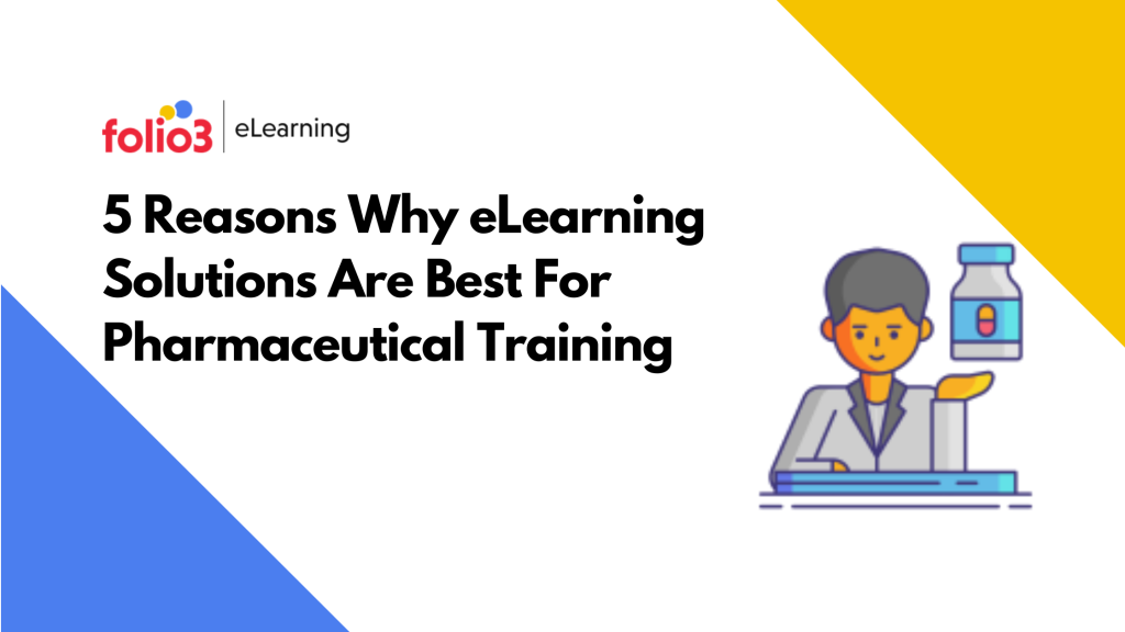Why eLearning Solutions Are Best For Pharmaceutical Training