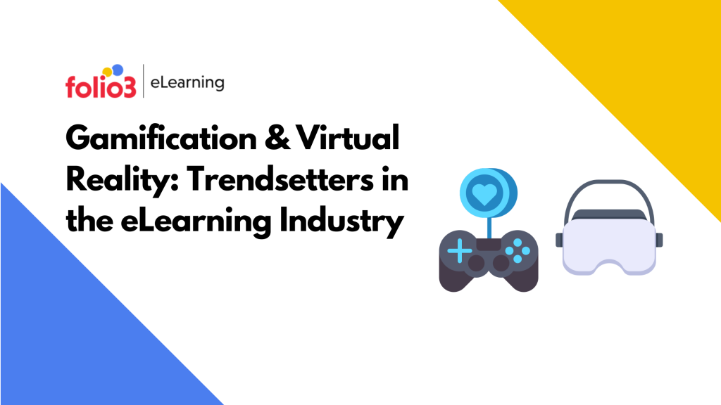 Gamification & Virtual Reality Trendsetters