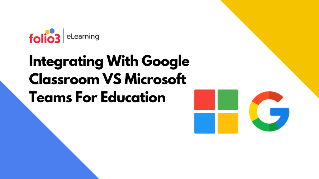 Google Classroom VS Microsoft Teams For Education