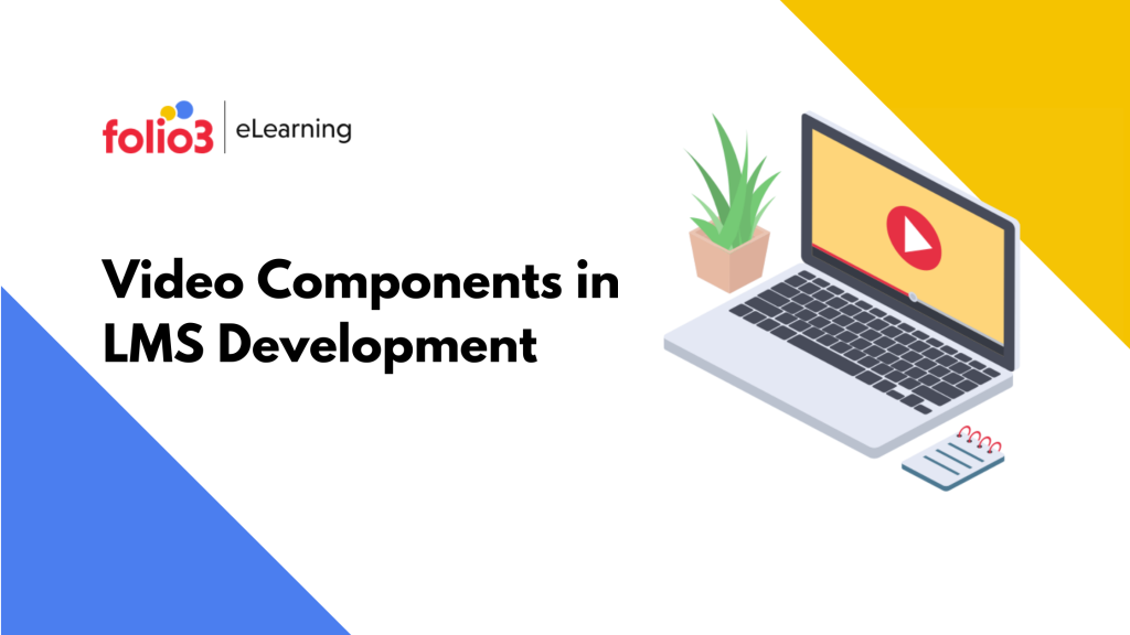 Video Components in LMS